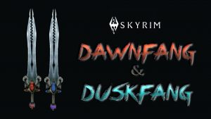 Read more about the article How To Get Dawnfang And Duskfang In Skyrim