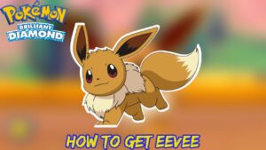 Read more about the article How To Get Eevee In Pokemon Brilliant Diamond And Shining Pearl