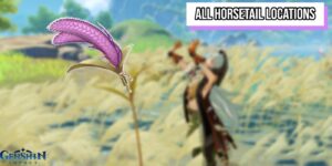 Read more about the article All Horsetail Locations In Genshin Impact