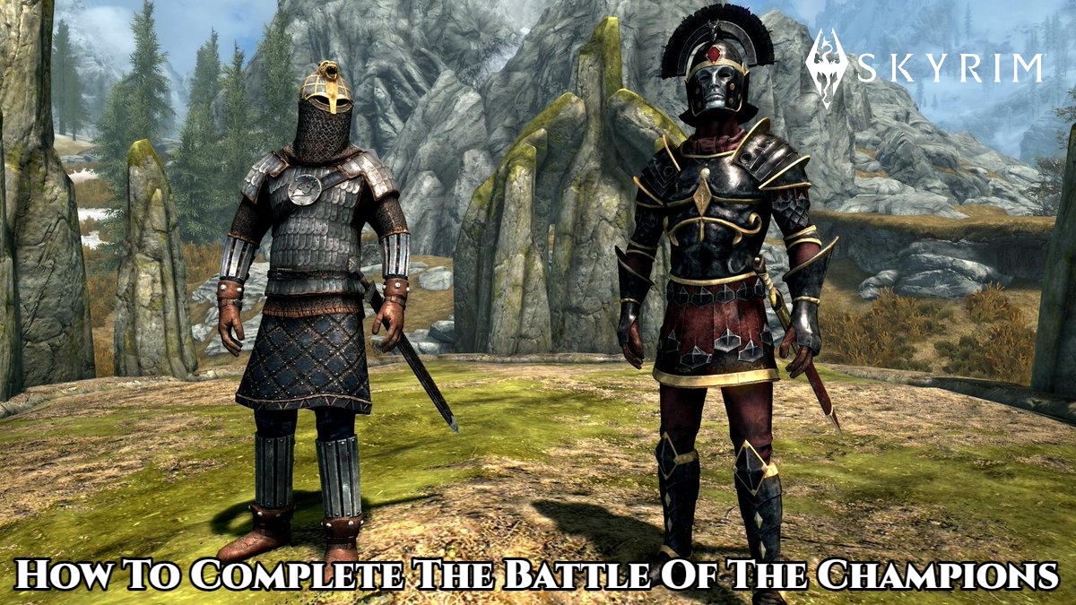 You are currently viewing How To Complete The Battle Of The Champions In Skyrim