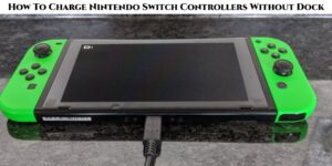 Read more about the article How To Charge Nintendo Switch Controllers Without Dock