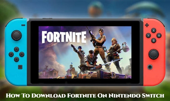 You are currently viewing How To Download Fortnite On Nintendo Switch For Free