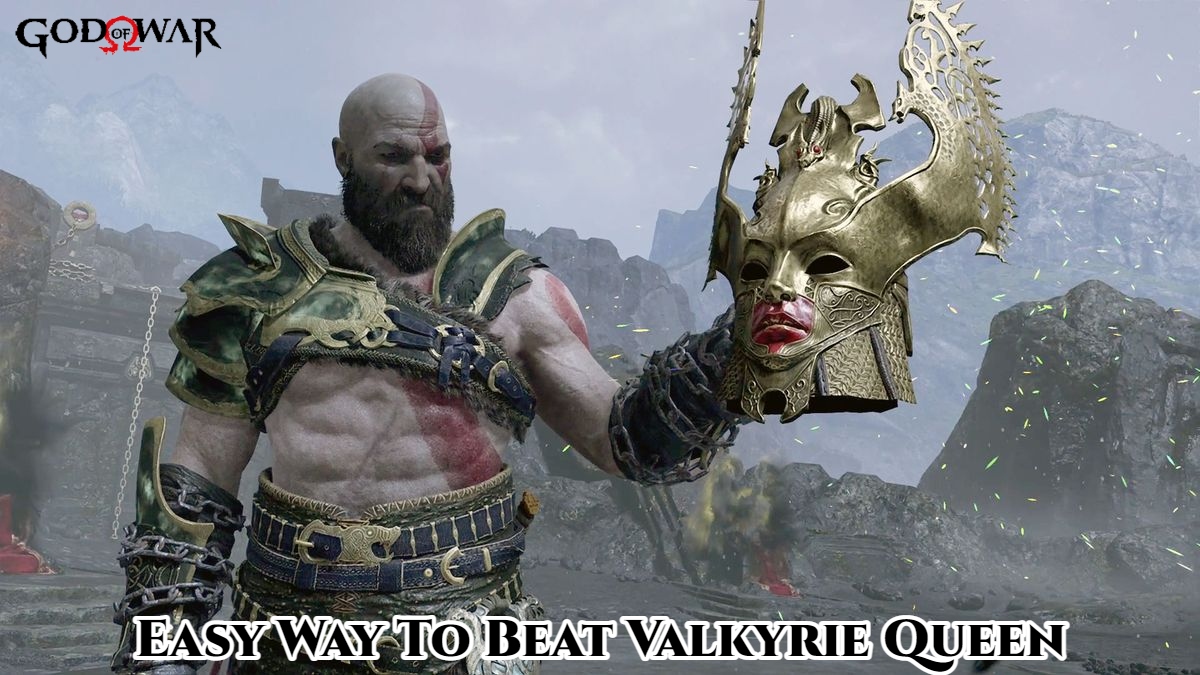 You are currently viewing Easy Way To Beat Valkyrie Queen In God Of War