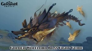 Read more about the article Golden Wolflord Boss Fight Guide In Genshin Impact