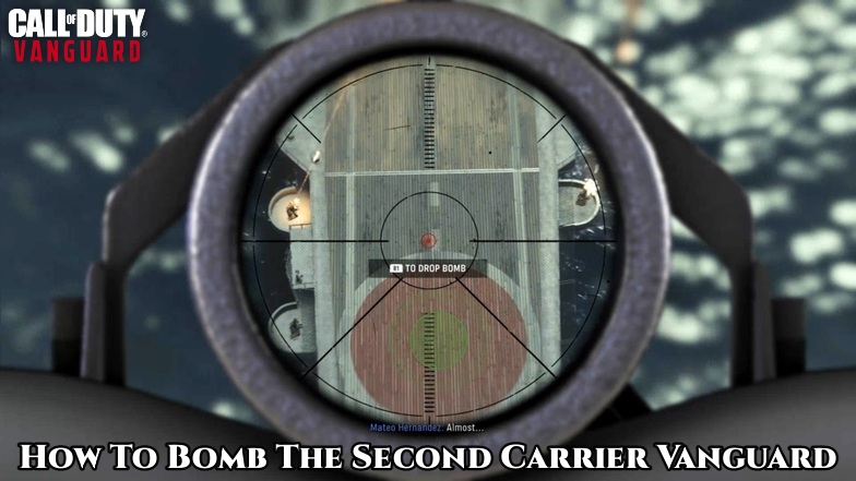 You are currently viewing How To Bomb The Second Carrier Vanguard