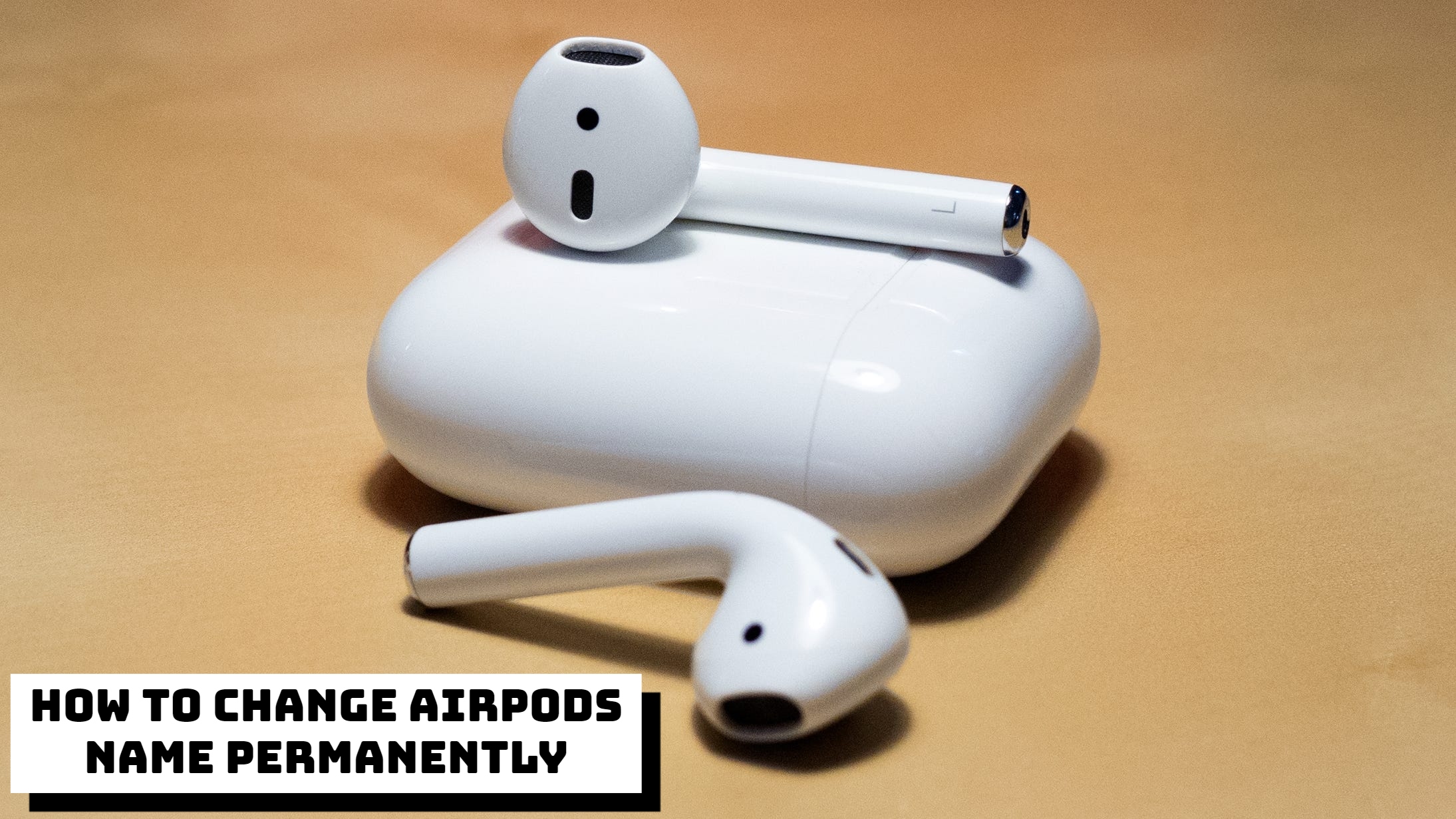 You are currently viewing How To Change Airpods Name Permanently