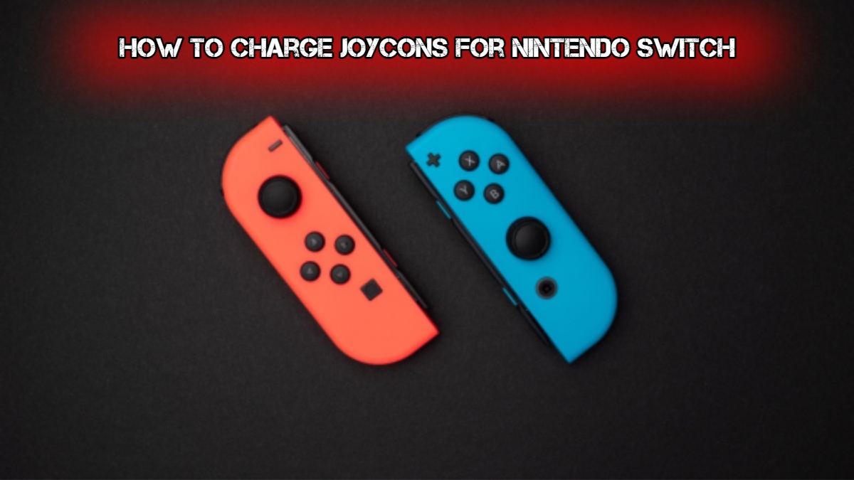 You are currently viewing How To Charge Joycons For Nintendo Switch