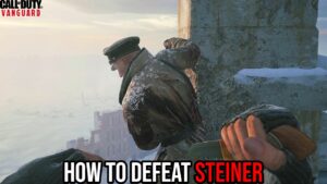 Read more about the article How To Defeat Steiner In Call of Duty: Vanguard 