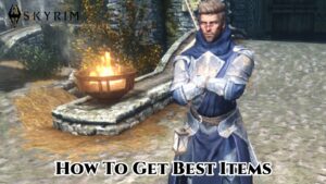 Read more about the article How To Get Best Items For A Mage In Skyrim
