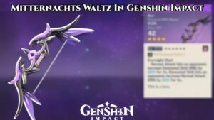 Read more about the article How To Get Mitternachts Waltz In Genshin Impact