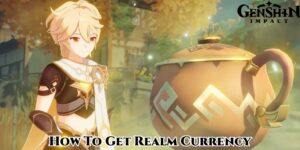 Read more about the article How To Get Realm Currency In Genshin Impact