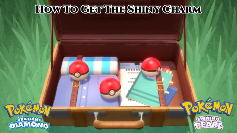 Read more about the article How To Get The Shiny Charm In Pokemon Brilliant Diamond & Shining Pearl