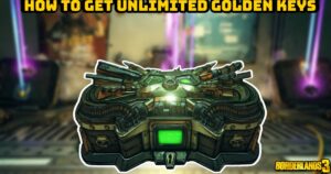 Read more about the article How To Get Unlimited Golden Keys In Borderlands 3
