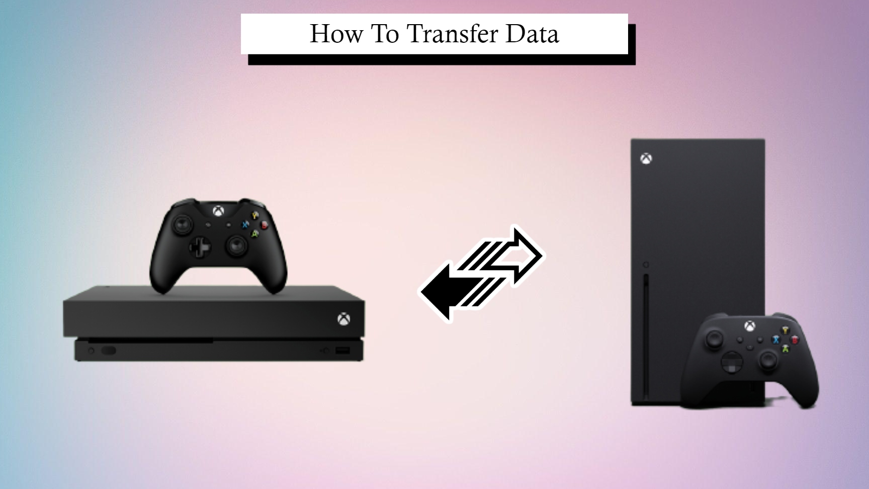 You are currently viewing How To Transfer Data From Xbox One To Another Xbox Series X
