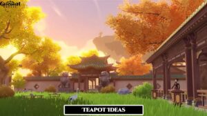 Read more about the article Teapot Genshin Impact Ideas