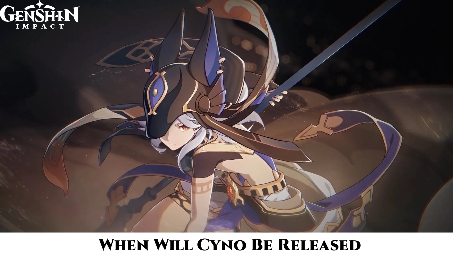 You are currently viewing When Will Cyno Be Released In Genshin Impact