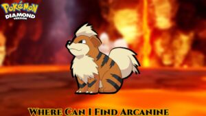 Read more about the article Where Can I Find Arcanine In Pokemon Diamond?