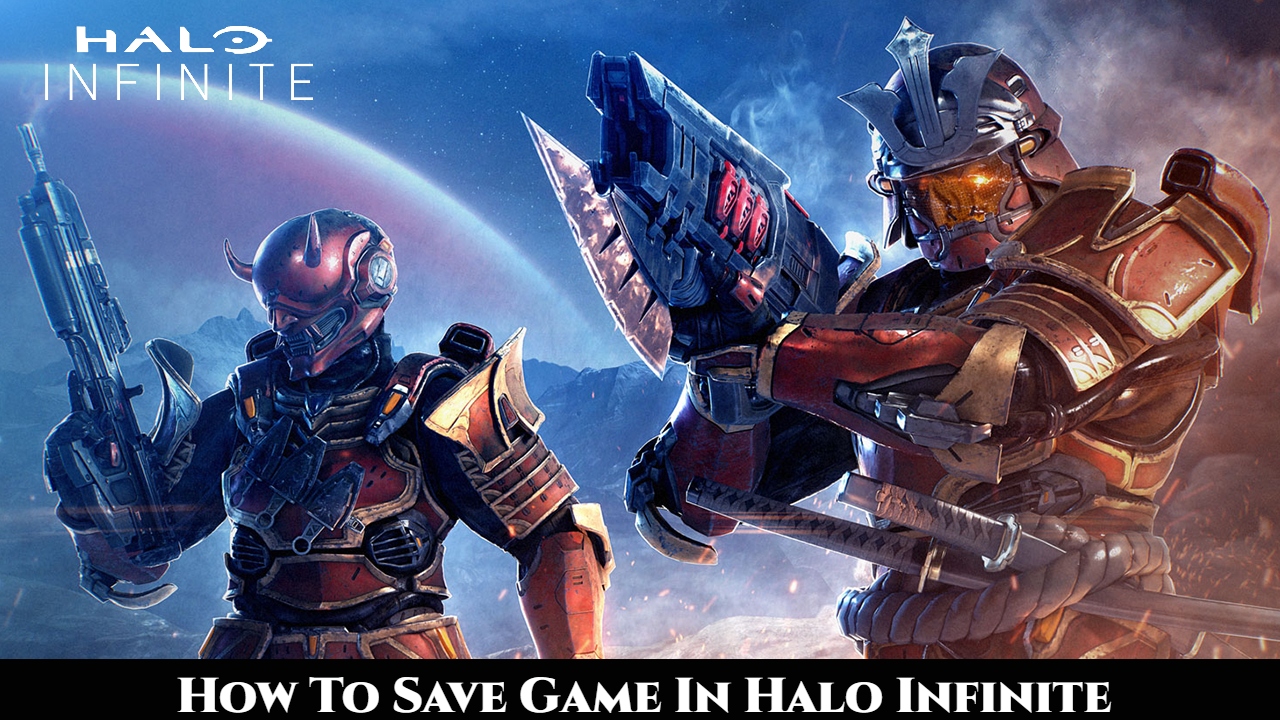 Read more about the article How To Save Game In Halo Infinite