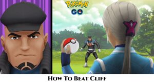 Read more about the article How To Beat Cliff In Pokémon GO