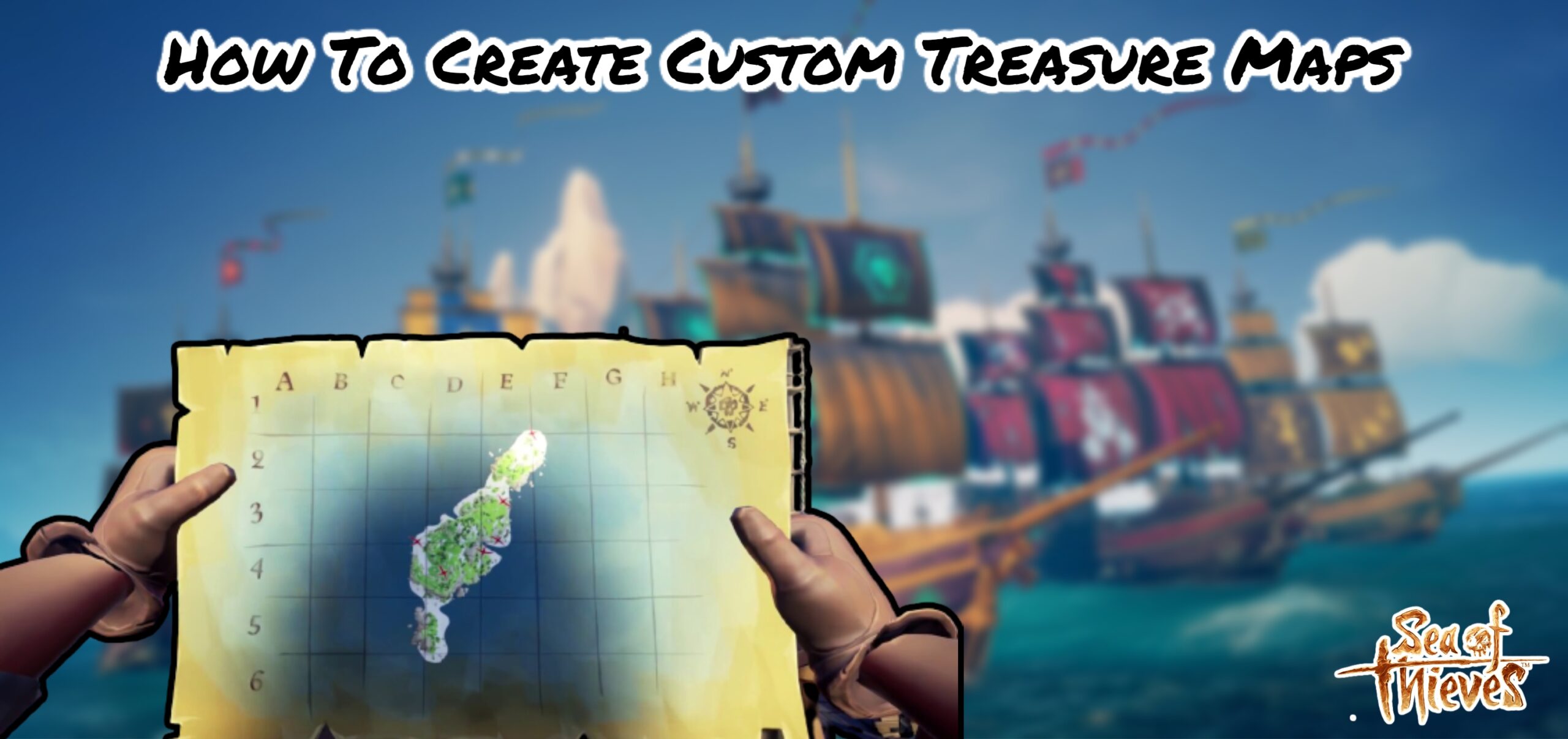 Read more about the article How To Create Custom Treasure Maps In Sea Of Thieves