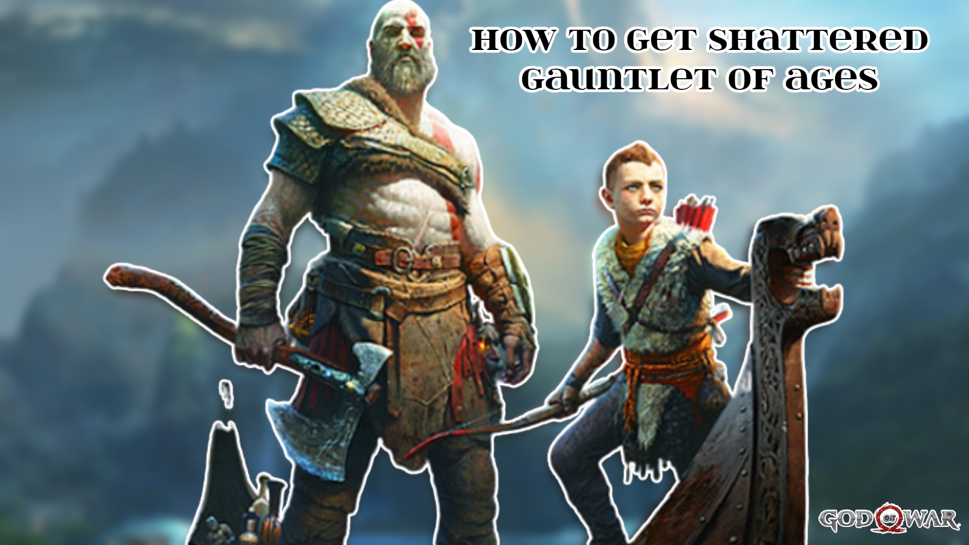 Read more about the article How To Get Shattered Gauntlet Of Ages In God Of War