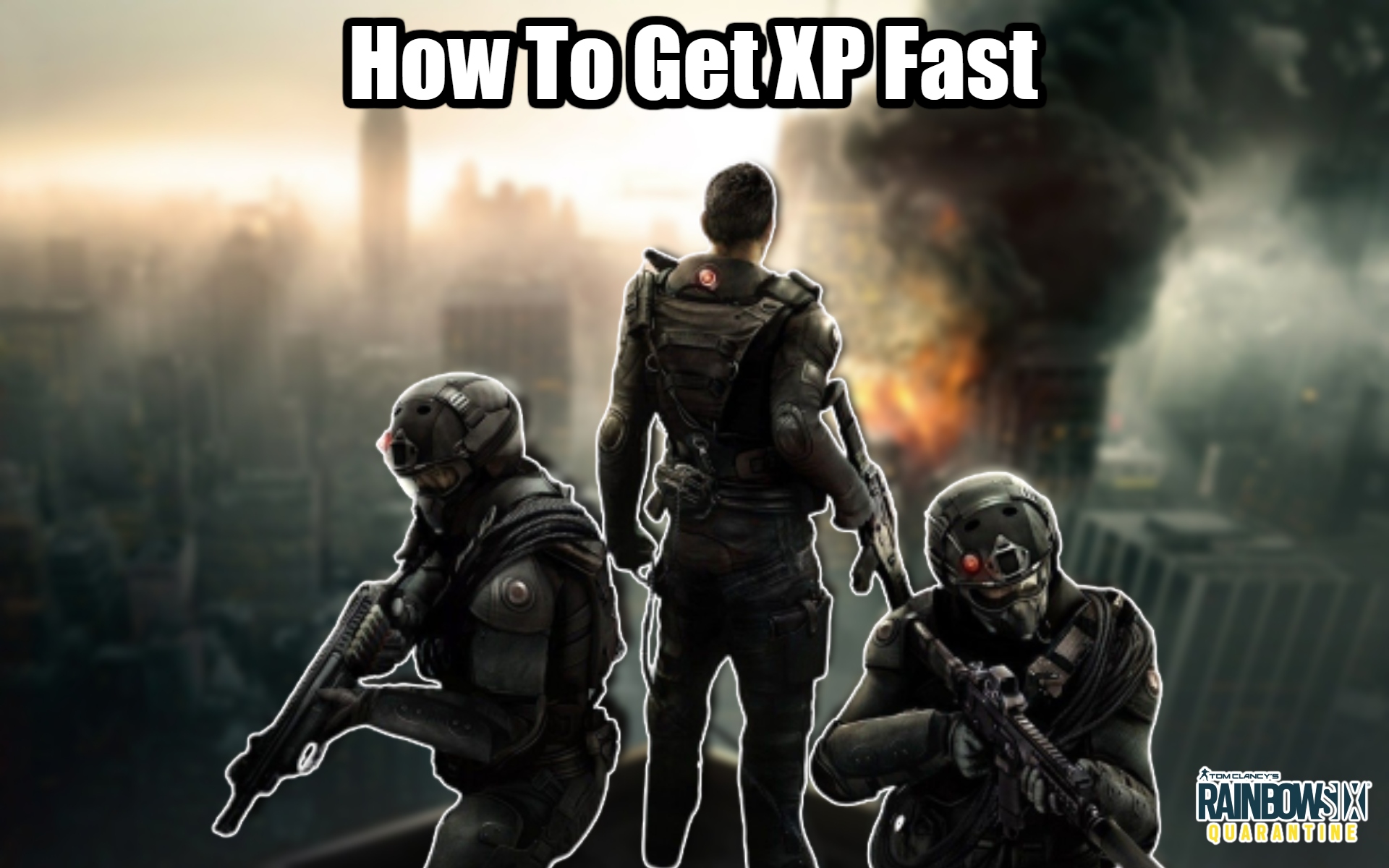 You are currently viewing How To Get XP Fast In Rainbow Six Extraction