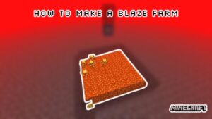 Read more about the article How To Make A Blaze Farm In Minecraft 1.18