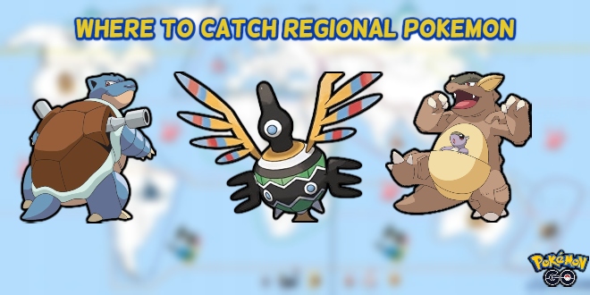 You are currently viewing Where To Catch Regional Pokemon In Pokemon GO