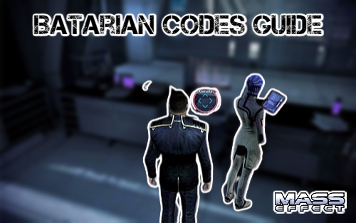 You are currently viewing Batarian Codes Guide ME3