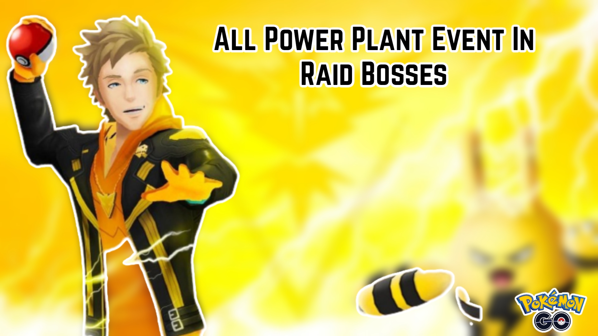 You are currently viewing Pokemon GO All Power Plant Event In Raid Bosses
