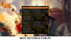 Read more about the article Best Settings For It Takes Two PC