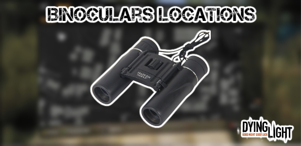 Read more about the article Binoculars Locations In Dying Light