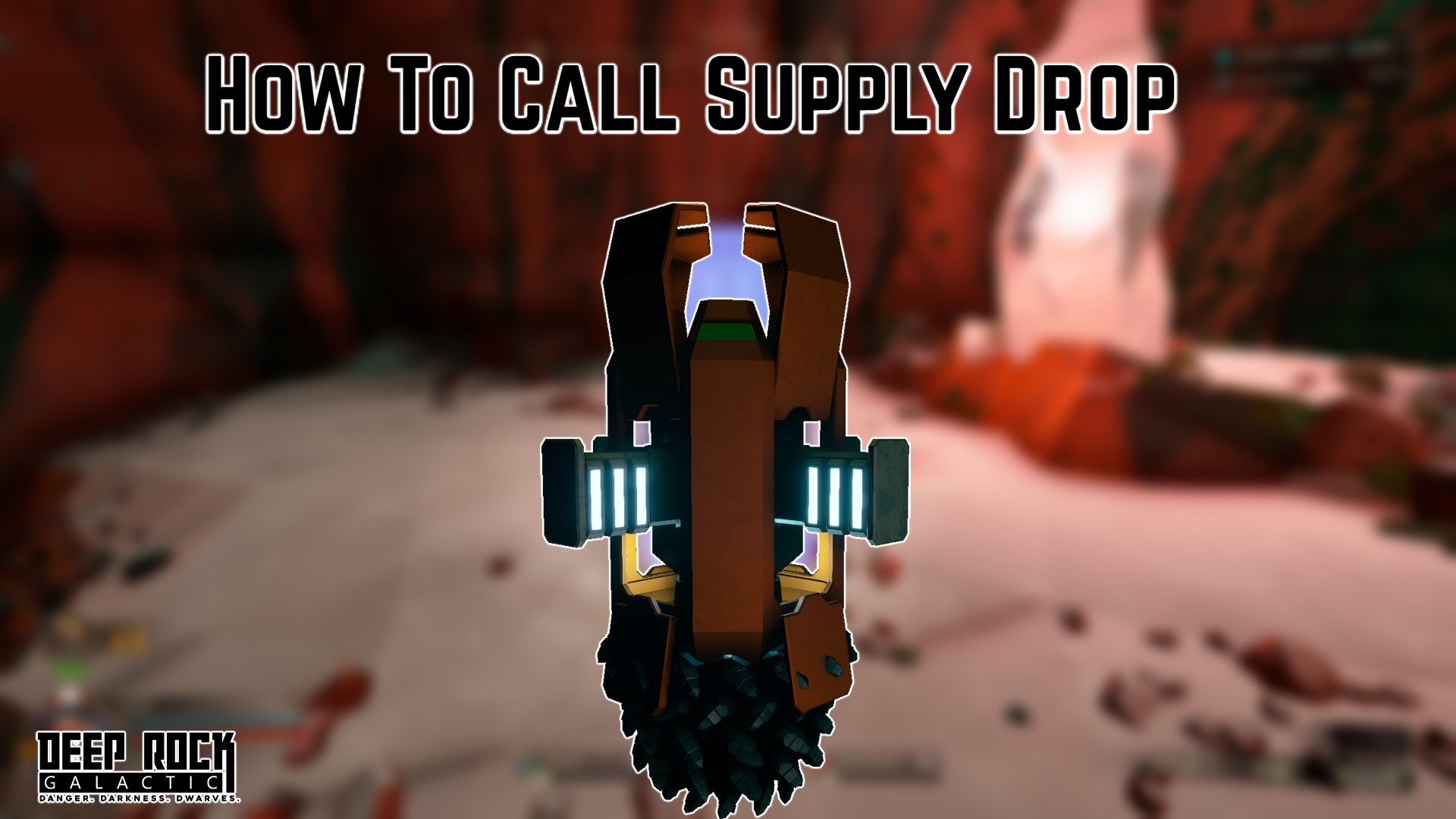 You are currently viewing How To Call Supply Drop In Deep Rock Galactic