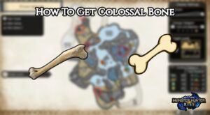 Read more about the article How To Get Colossal Bone In MHR
