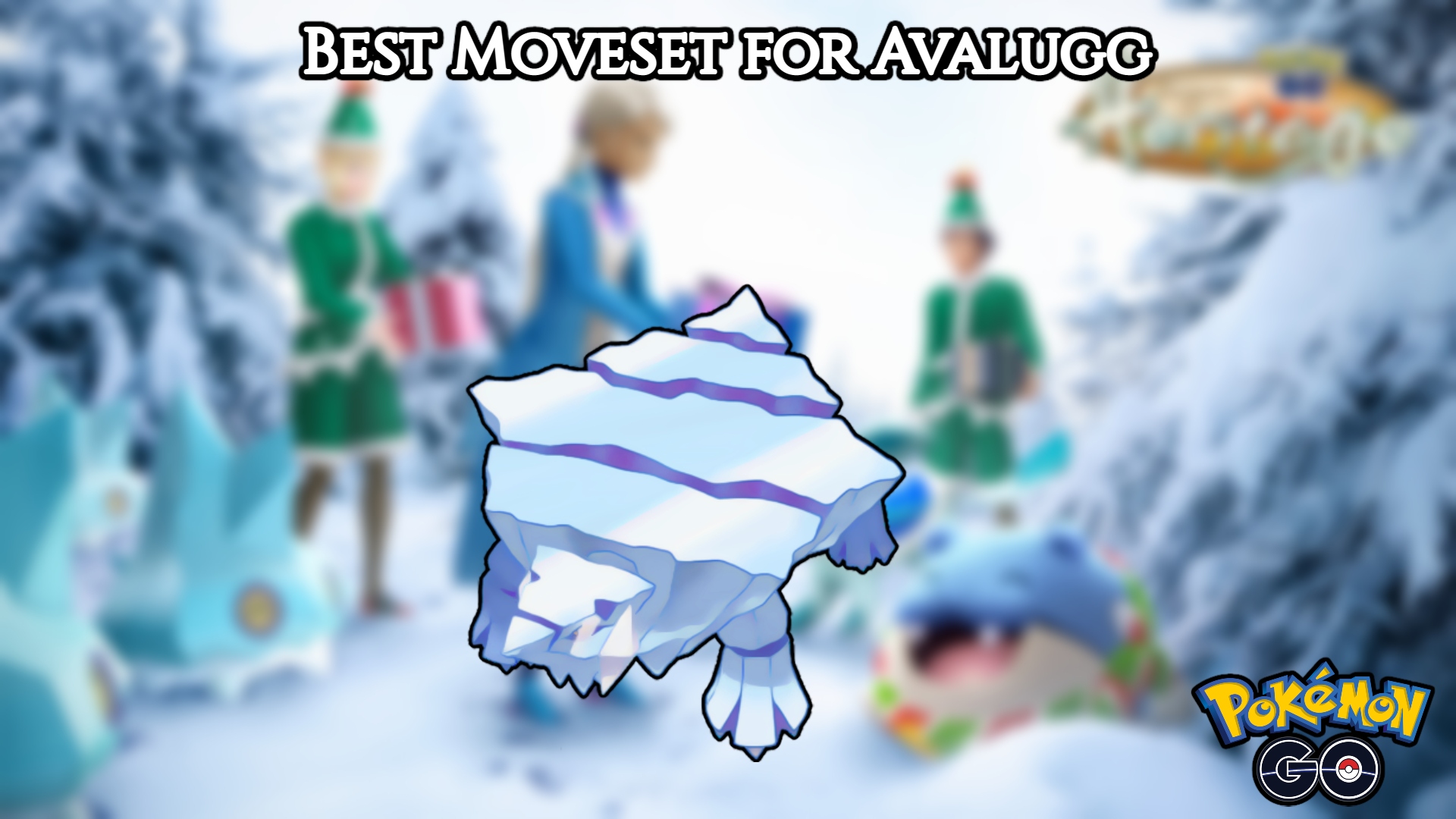 You are currently viewing Best Moveset for Avalugg In Pokémon GO