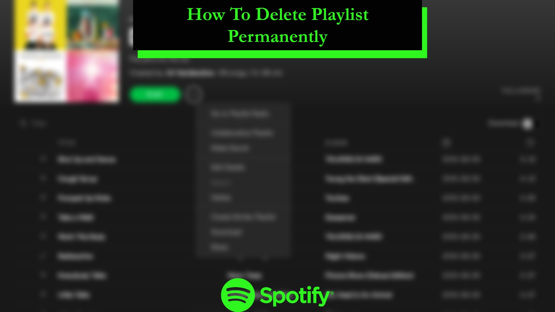You are currently viewing How To Delete Spotify Playlist Permanently