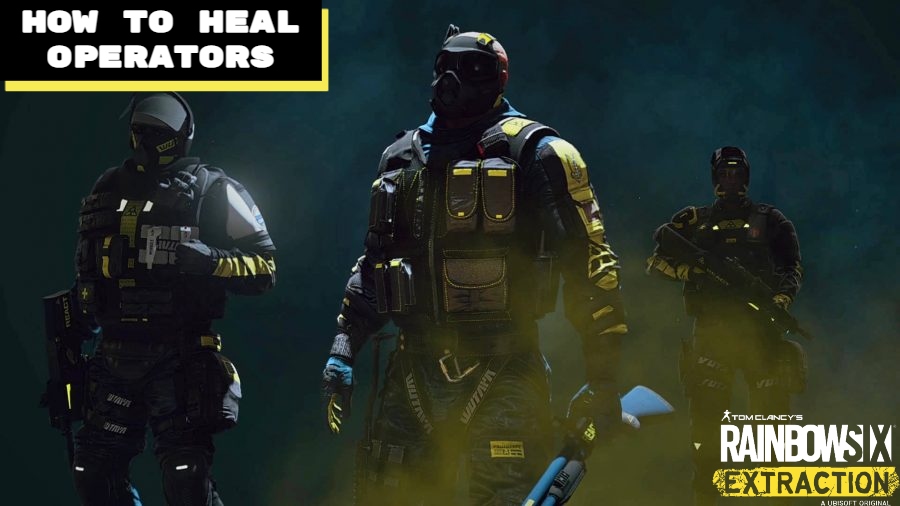 You are currently viewing How To Heal Operators In Rainbow Six Extraction