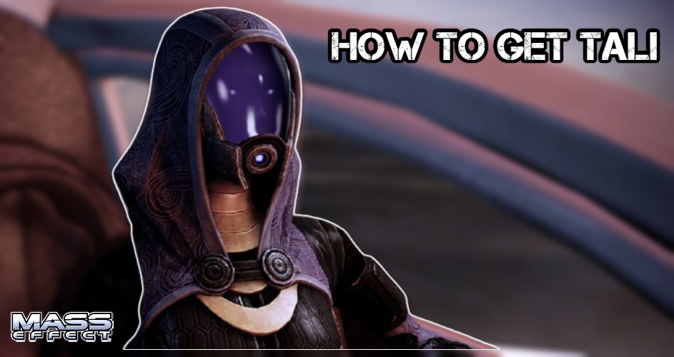 You are currently viewing How To Get Tali In ME3