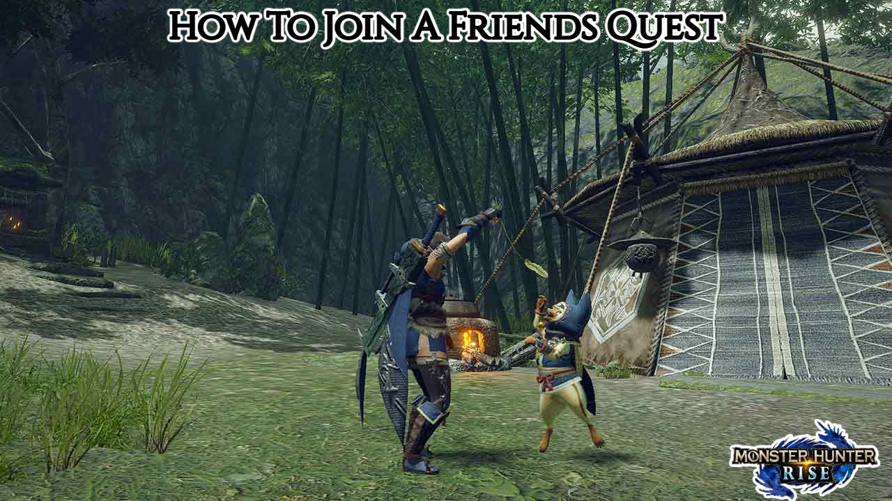 Read more about the article How To Join A Friends Quest In Monster Hunter Rise