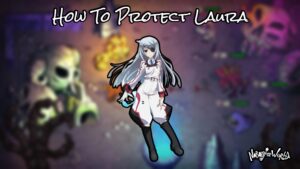 Read more about the article How To Protect Laura In Nobody Saves The World