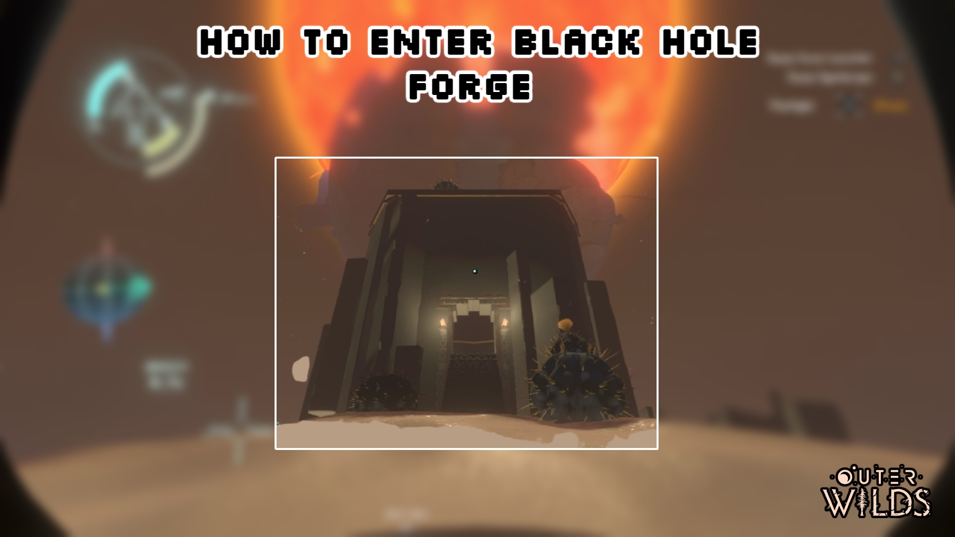 You are currently viewing How To Enter Black Hole Forge In Outer Wilds 