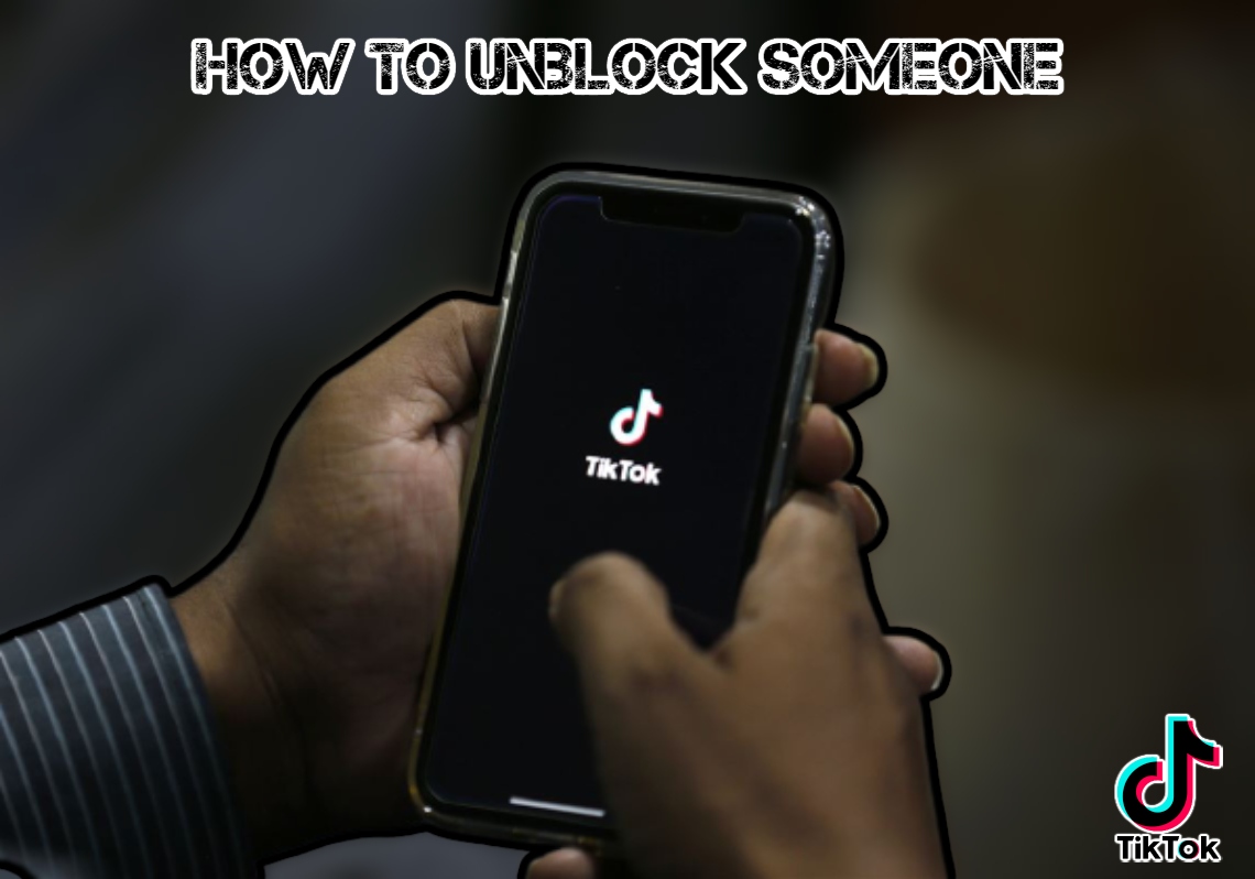 You are currently viewing How To Unblock Someone On TikTok 2022