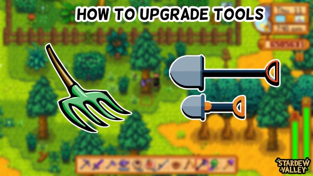 How To Upgrade Tools In Stardew Valley