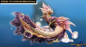 Read more about the article Where To Find Bubblefoam In Monster Hunter Rise
