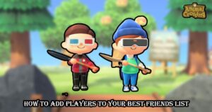 Read more about the article How To Add Players To Your Best Friends List In Animal Crossing: New Horizons