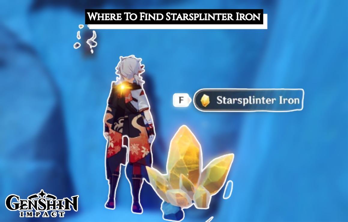 You are currently viewing Where To Find Starsplinter Iron In Genshin Impact