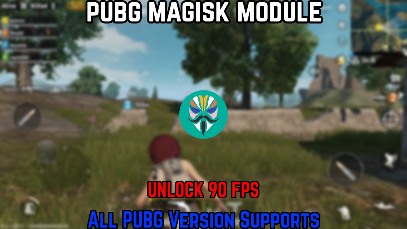 You are currently viewing PUBG 90 FPS  Magisk Module 1.8.0 C2S4 Download