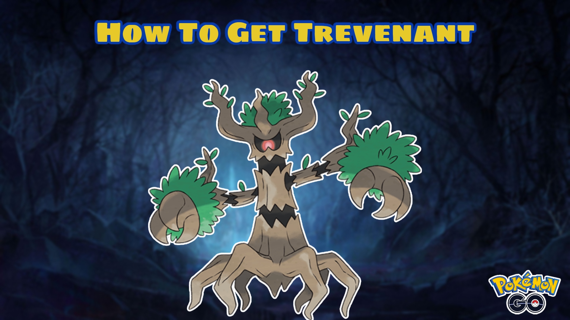 You are currently viewing How To Get Trevenant In Pokemon GO