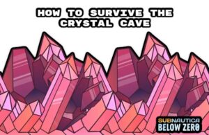Read more about the article How To Survive The Crystal Cave In Subnautica Below Zero