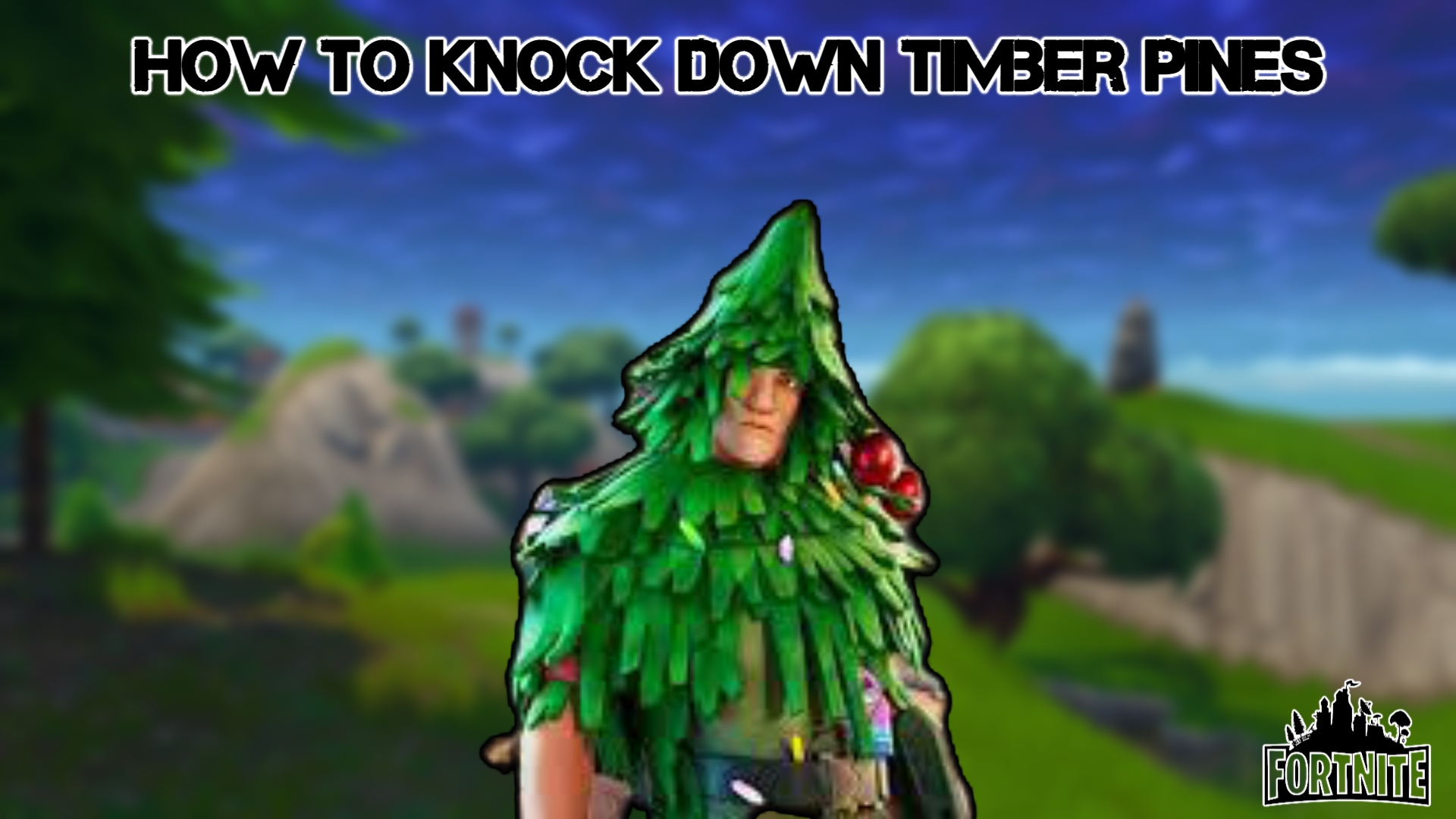 You are currently viewing How To Knock Down Timber Pines In Fortnite